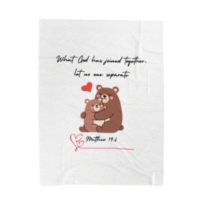 Bear Couple Plush Blanket — "What God Has Joined Together" Matthew 19:6 (Bear Family Design)