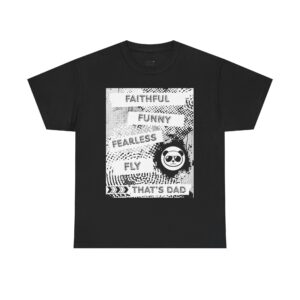 Men's Heavy Cotton Tee - Faithful, Funny, Fearless, Fly Dad