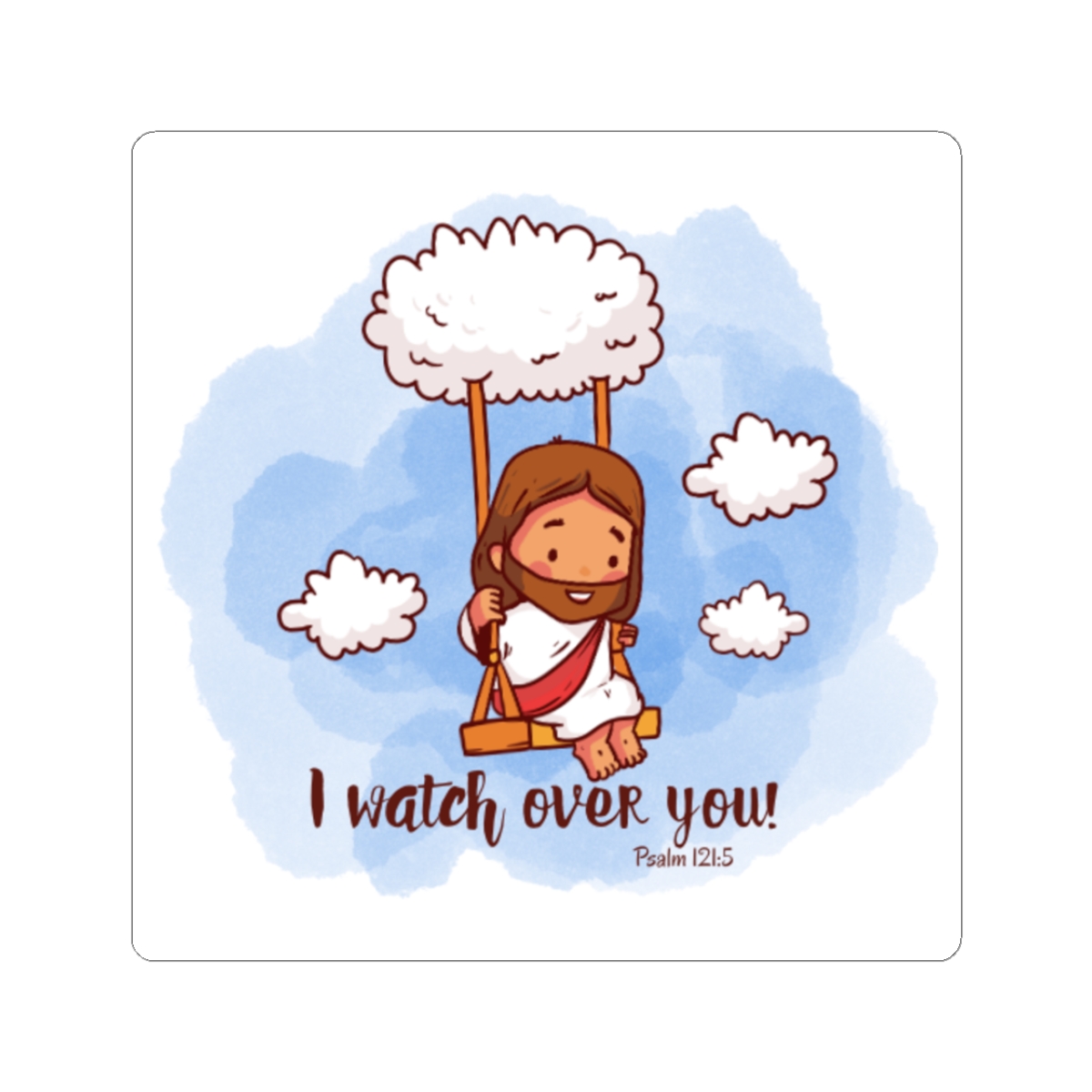 Christian Jesus Sticker — "I Watch Over You" Psalm 121:5 Cute Faith Sticker