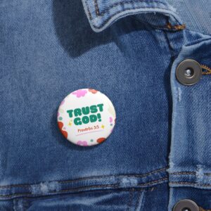 Trust God! Proverbs 3:5 Enamel Pin Button — Christian Faith Badge