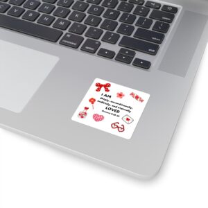 Square Sticker — "I AM deeply, unconditionally, endlessly, and eternally LOVED" (Romans 8:38-39) — Christian Faith Sticker