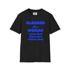 T-Shirt – "Blessed With a Woman that Loves God, Hears God, Follows God" Christian Faith Tee
