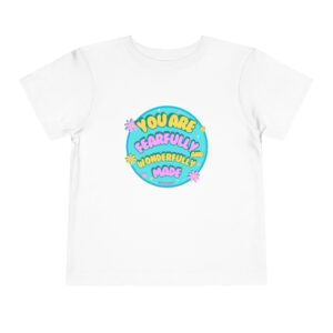 Toddler Tee — "You Are Fearfully and Wonderfully Made" Inspirational Graphic