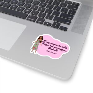 Proverbs 31:29 Inspirational Kiss-Cut Sticker — 'Many women do noble things, but you surpass them all'