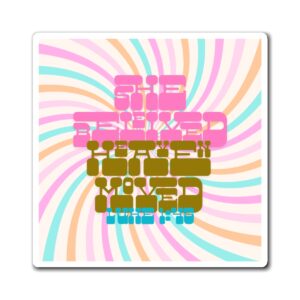 Retro Swirl 'She Believed & Heaven Moved!' Square Magnet — Pastel Vibes Kitchen Fridge Decor